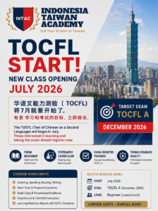 Kelas Persiapan TOCFL INTAC batch Juli 2026 untuk calon mahasiswa Taiwan dengan target lulus TOCFL Band A pada Desember 2026. Program belajar Mandarin Tradisional dan Simplified dari tingkat pemula menggunakan kurikulum sistematis sesuai standar Taiwan